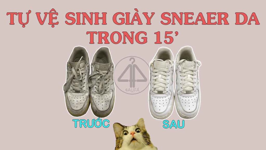 Cách vệ sinh sneaker da tại nhà