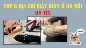 Địa chỉ giặt giày ở Hà Nội