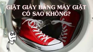 Giặt giày bằng máy giặt có sao không