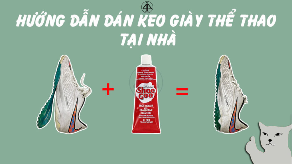 Hướng dẫn dán keo giày thể thao tại nhà