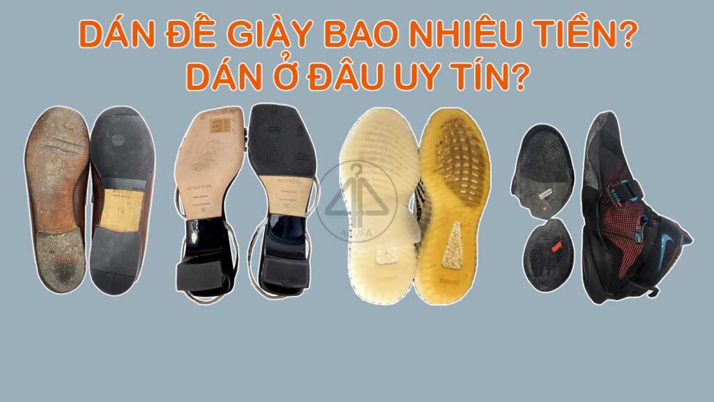 Dán đế giày bao nhiêu tiền