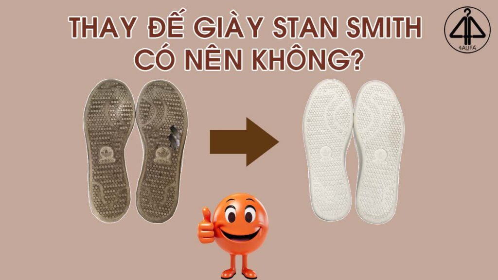 Thay đế giày Adids Stan Smith