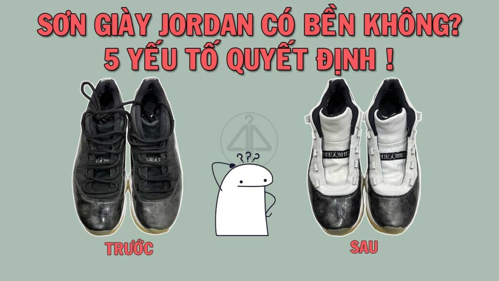 Sơn giày Jordan có bền không