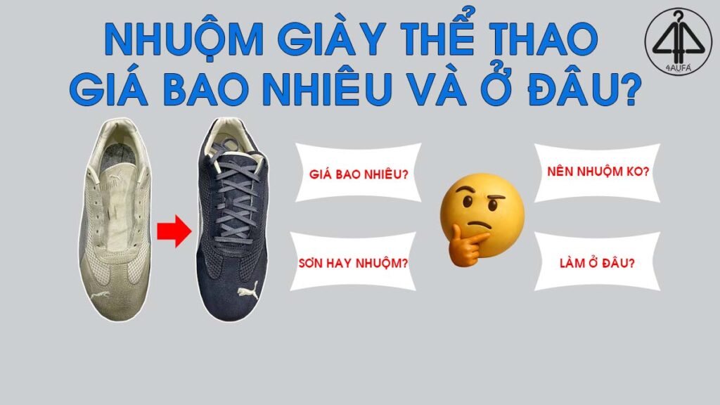 Nhuộm giày thể thao giá bao nhiêu?