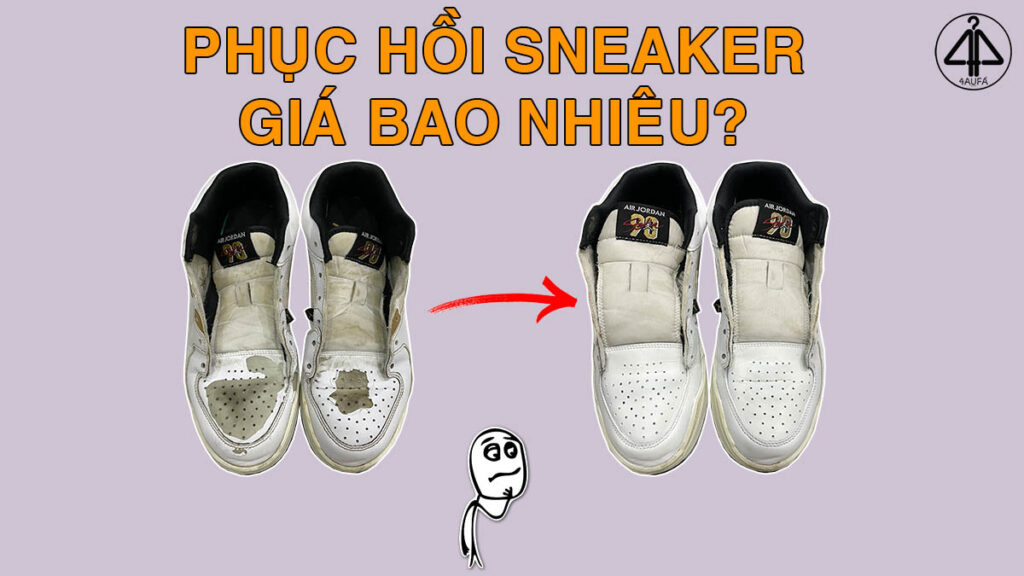 Phục hồi sneaker hết bao tiền