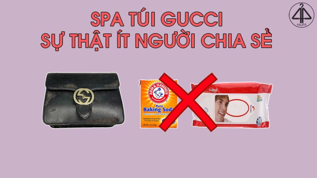 SPA túi Gucci ở đâu uy tín?