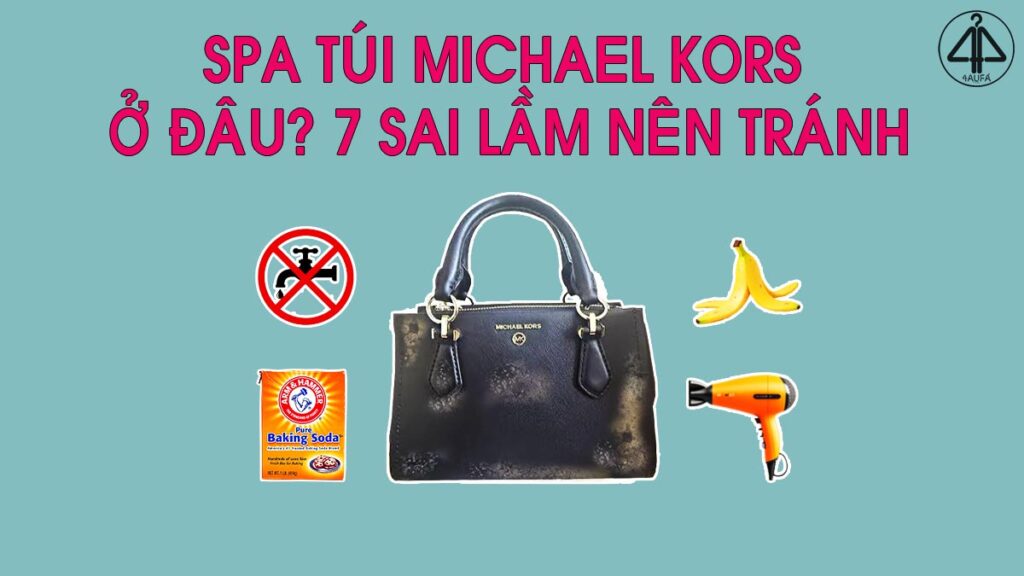 SPA túi xách Michael Kors ở đâu uy tín