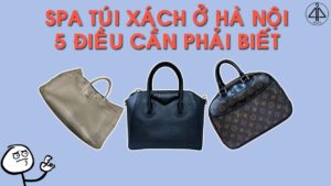 SPA túi xách ở Hà Nội