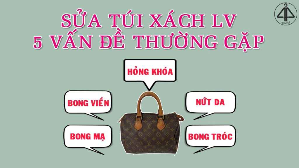 Sửa túi xách LV ở Hà Nội uy tín